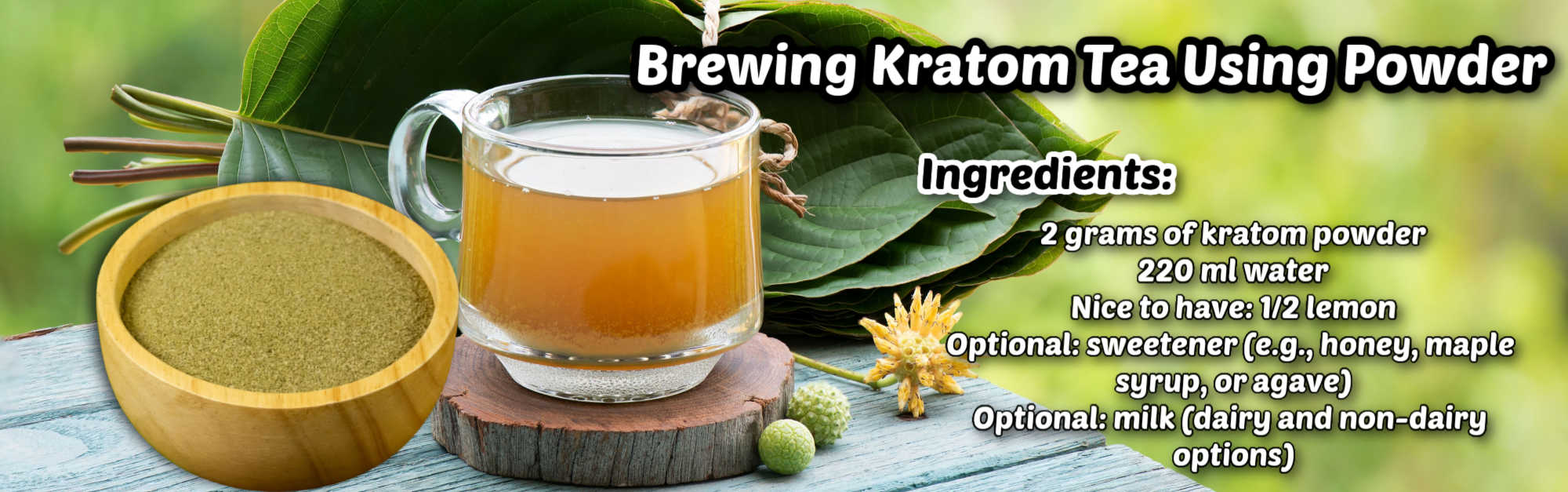 image of ingredients of brewing kratom tea using powder