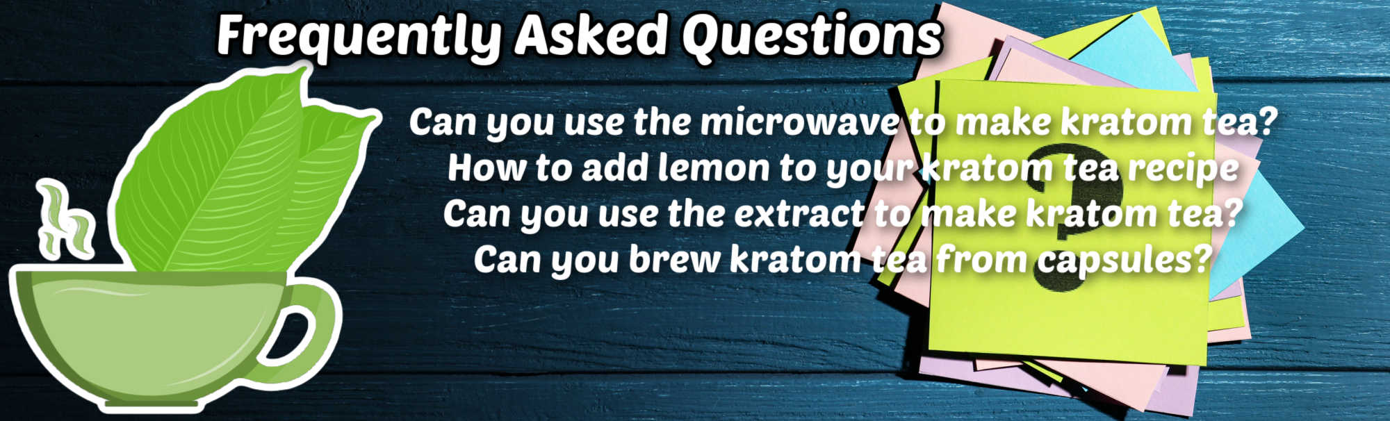 image of frequently asked questions about kratom tea