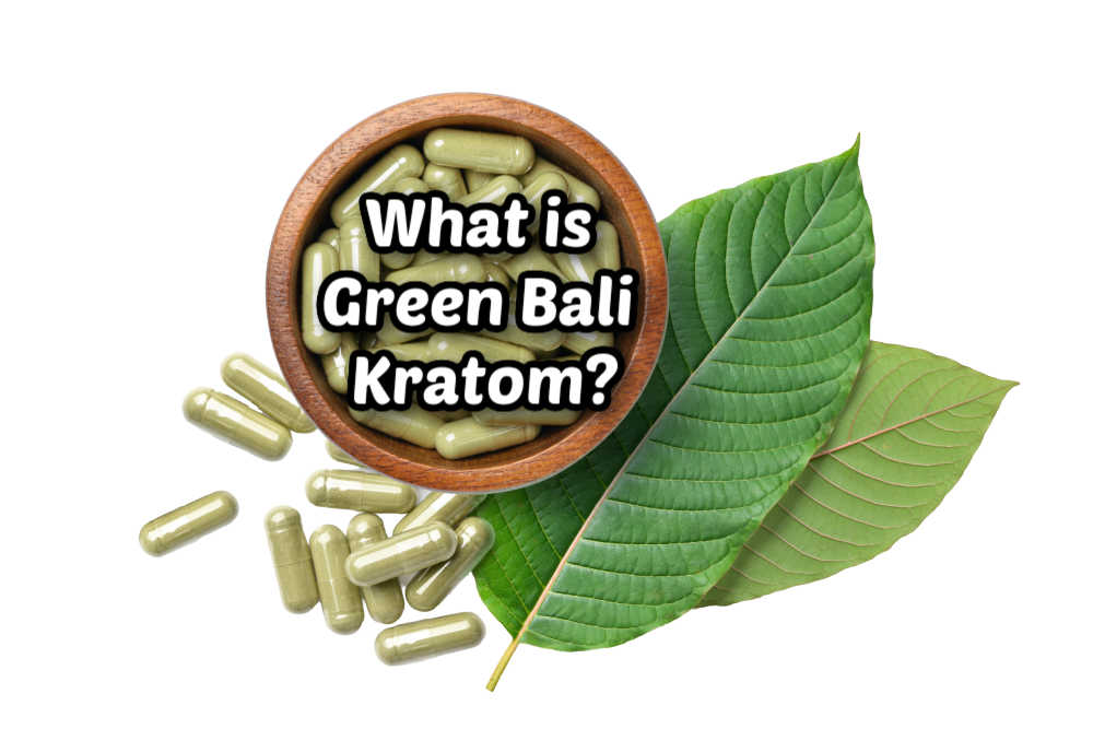 image of what is green bali kratom