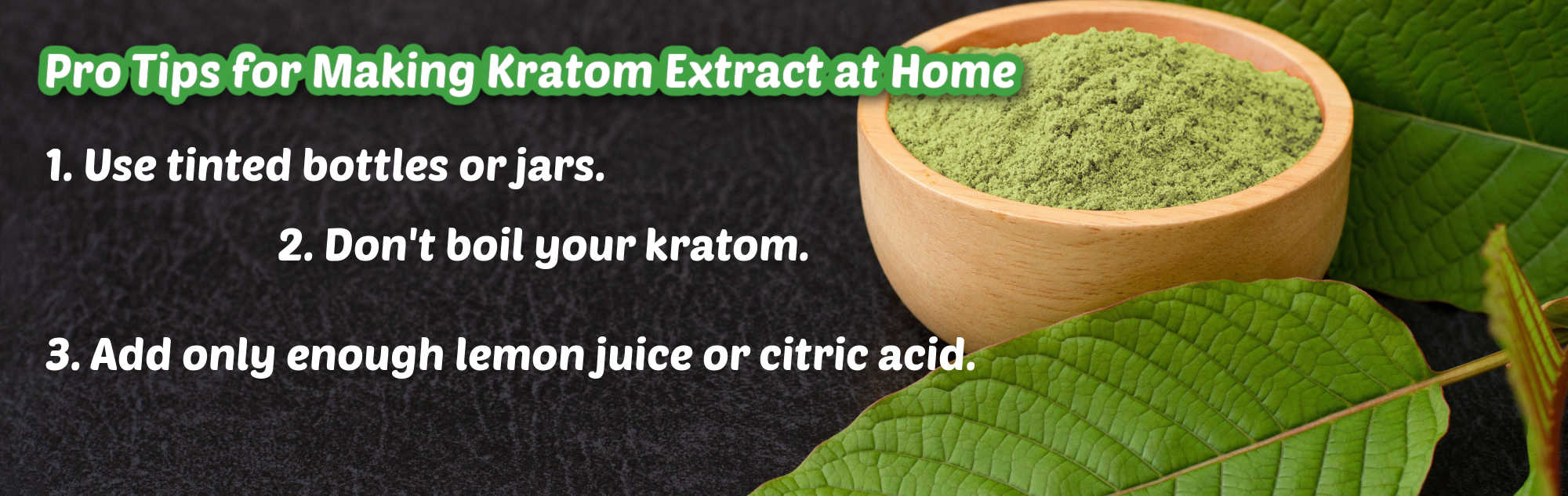 image of tips to make kratom extract at home