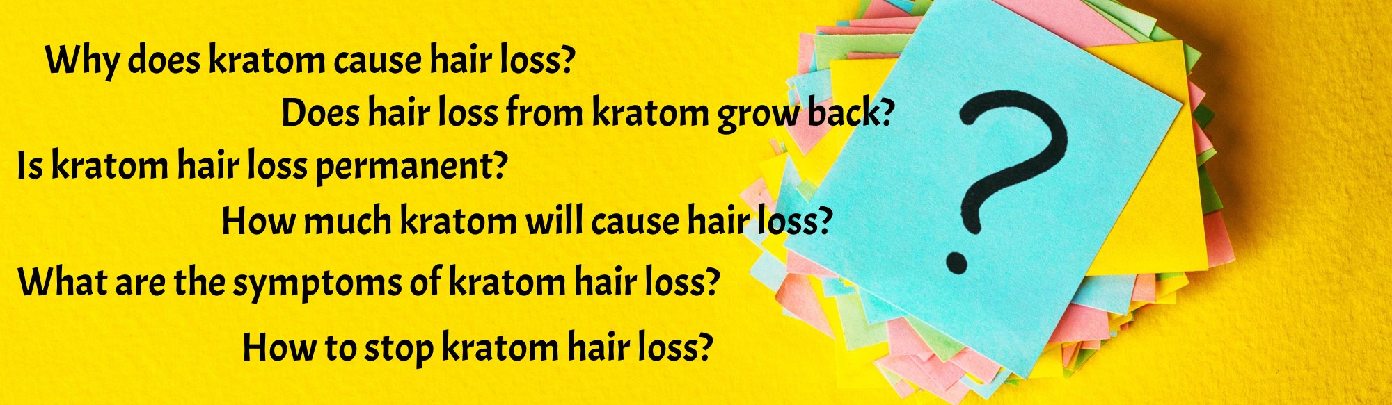 image of frequently asked questions about kratom hair loss